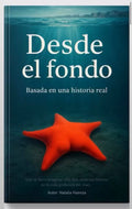 Desde el fondo - Novela